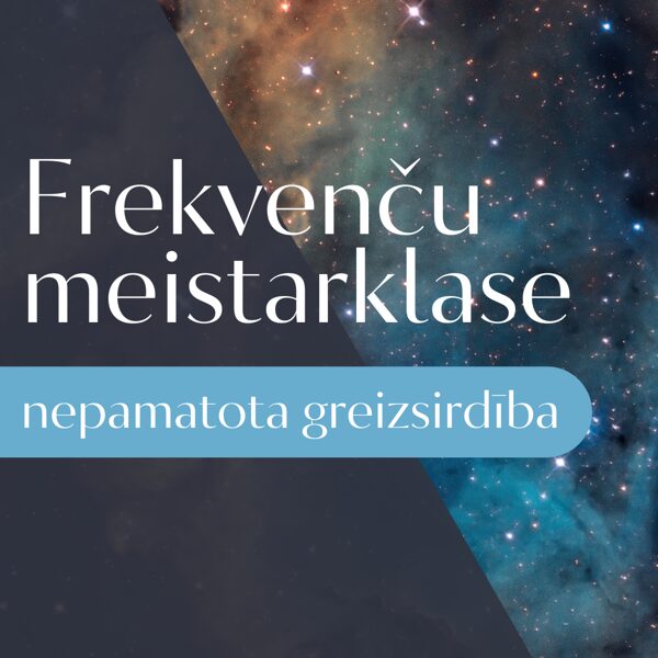 Greizsirdība, nepamatota. 15., 29. janvāris Frekvenču meistarklase